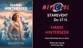 Hansi Hinterseer kommt persönlich ins Metropol Kino Innsbruck: Exklusive Filmvorführung