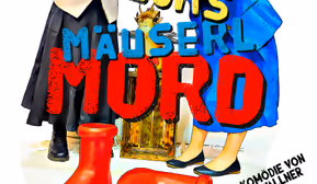 Mucks Mäuserl Mord – Volksbühne Hochfilzen