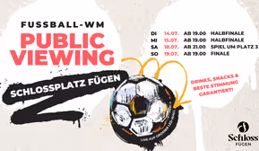 WM Public Viewing am Schlossplatz Fügen