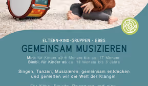 Gemeinsam Musizieren – Eltern-Kind-Gruppen Ebbs