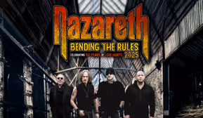 NAZARETH - " CELEBRATING 50 YEARS OF LOVE HURTS"