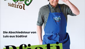 Luis aus Südtirol - Pfiati - Die Abschiedstour