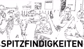 Spitzfindigkeiten