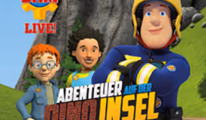 Feuerwehrmann Sam Live - Abenteuer auf der Dino-Insel