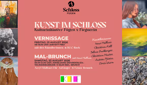 Kunst im Schloss Fügen | Vernissage und Mal-Brunch