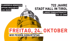 Lange Einkaufsnacht – 722 Jahre Stadt Hall – wir feiern Geburtstag! 