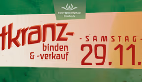 Adventkranzbinden & Verkauf in der Waldorfschule Innsbruck