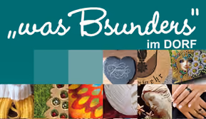 "was Bsunders" im Dorf