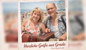Wiederaufnahme von "Herzliche Grüße aus Grado" von Franz Xaver Kroetz
